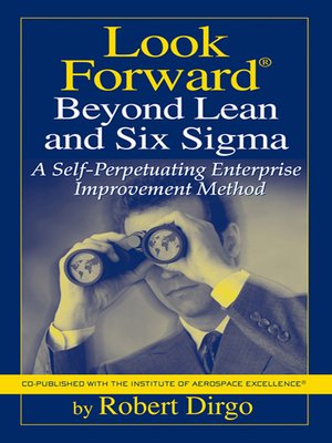 cover image of Look Forward Beyond Lean and Six Sigma